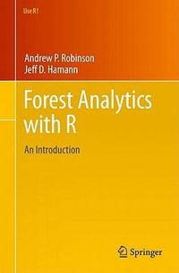Forest Analytics with R : An Introduction - Andrew P. Robinson