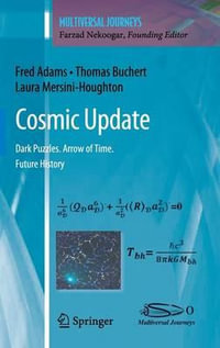 Cosmic Update : Dark Puzzles. Arrow of Time. Future History - Fred Adams