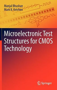 Microelectronic Test Structures for CMOS Technology - Manjul Bhushan