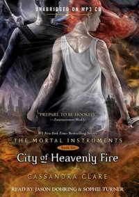 City of Heavenly Fire : The Mortal Instruments - Cassandra Clare
