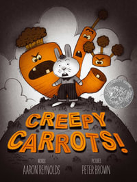 Creepy Carrots! : Creepy Tales! - Aaron Reynolds