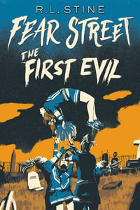 The First Evil : Fear Street - R.L. Stine