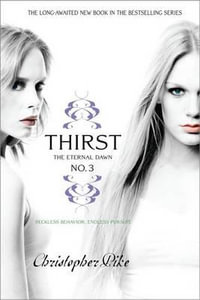Thirst No. 3 : The Eternal Dawn - Christopher Pike