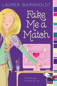 Fake Me a Match : mix - Lauren Barnholdt
