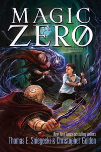 Magic Zero : Magic Zero - Christopher Golden