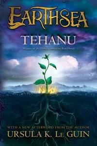 Tehanu : Earthsea Cycle: Book 4 - Ursula K Le Guin