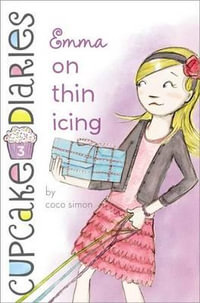 Emma on Thin Icing : Cupcake Diaries - Coco Simon