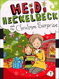 Heidi Heckelbeck and the Christmas Surprise : Heidi Heckelbeck - Wanda Coven