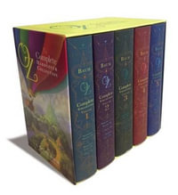 Oz, the Complete Hardcover Collection : The Wizard of Oz Collection : Volumes 1 to 5 - L. (Lyman) Frank Baum