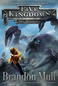 Five Kingdoms : Five Kingdoms - Brandon Mull