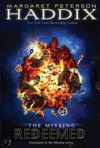 Redeemed : Missing - Margaret Peterson Haddix