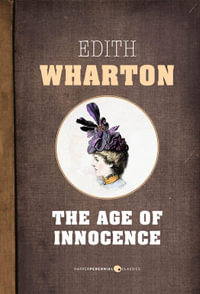 The Age Of Innocence - Edith Wharton