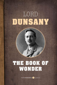 The Book Of Wonder - Lord Dunsany