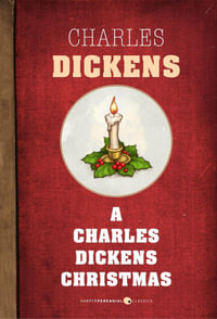 A Charles Dickens Christmas - Charles Dickens