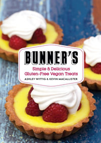 Bunner's Bake Shop Cookbook - Ashley Wittig