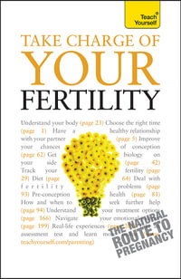 Take Charge Of Your Fertility : Teach Yourself - Heather Welford