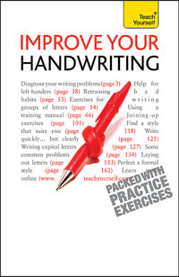 Improve Your Handwriting : Learn to write in a confident and fluent hand: the writing classic for adult learners and calligraphy enthusiasts - Rosemary Sassoon