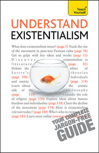 Understand Existentialism : Teach Yourself - Mel Thompson