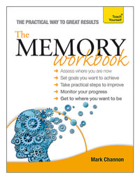 The Memory Workbook : Teach Yourself - Mark Channon