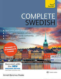 Complete Swedish (Learn Swedish with Teach Yourself) : Book with Audio Online - Anneli Beronius Haake