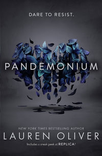 Pandemonium : Delirium Trilogy : Book 2 - Lauren Oliver