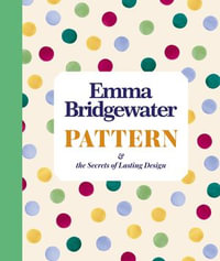 Pattern :  & the secrets of lasting design - Emma Bridgewater