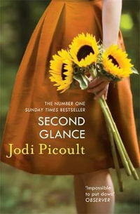 Second Glance : a haunting and completely emotional novel - Jodi Picoult