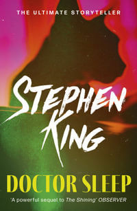 Doctor Sleep : The Shining : Book 2 - Stephen King