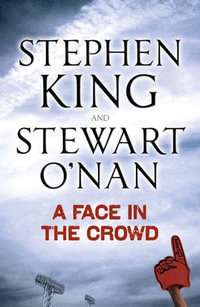A Face in the Crowd - Stephen King