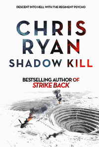 Shadow Kill : A Strike Back Novel (2) - Chris Ryan