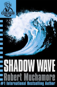Shadow Wave : Book 12 - Robert Muchamore