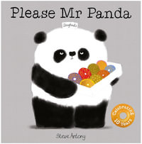 Please Mr Panda : Mr Panda - Steve Antony
