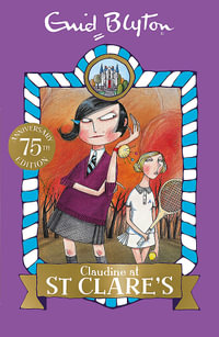 Claudine at St Clare's : St Clare's : Book 7 - Enid Blyton