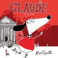 Claude in the City : Claude : Book 1 - Simon Callow