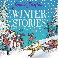 Winter Stories : Contains 30 classic tales - Alex Wingfield