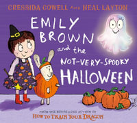 Emily Brown and the Not-Very-Spooky Halloween - Cressida Cowell