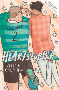 Heartstopper Volume 2 : The bestselling graphic novel series, now on Netflix! - Alice Oseman