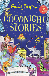 Goodnight Stories : Bumper Short Story Collections - Enid Blyton