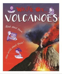 Write On : Volcanoes - Clare Hibbert