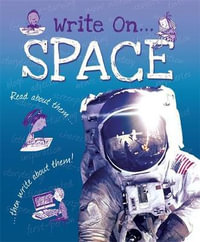 Write On : Space - Clare Hibbert