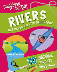 Discover and Do : Rivers - Jane Lacey