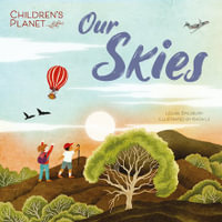 Children's Planet: Our Skies : Children's Planet - Louise Spilsbury