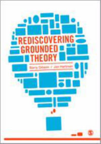 Rediscovering Grounded Theory - Barry Gibson