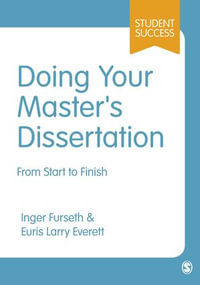 Doing Your Master's Dissertation : From Start to Finish - Inger Furseth