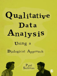 Qualitative Data Analysis Using a Dialogical Approach - Paul Sullivan