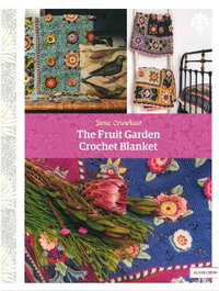 The Fruit Garden Crochet Blanket - JANE CROWFOOT