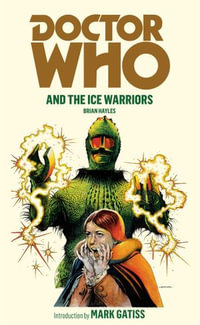 Doctor Who and the Ice Warriors : DOCTOR WHO : Book 11 - Brian Hayles