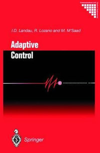 Adaptive Control : Communications and Control Engineering - Rogelio Lozano
