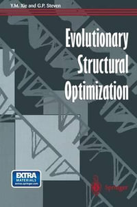 Evolutionary Structural Optimization - Yi Min Xie