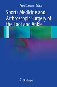Sports Medicine and Arthroscopic Surgery of the Foot and Ankle - Author